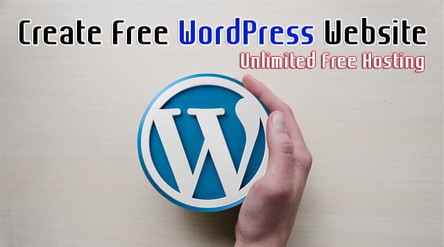 Create WordPress Website for Free with Unlimited Hosting