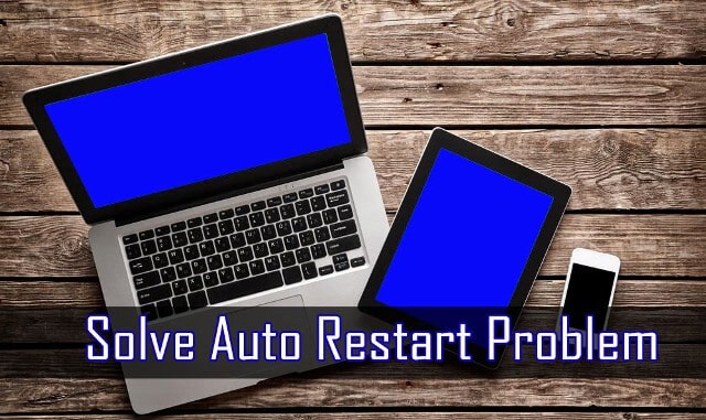 Solve Auto Restart Problem