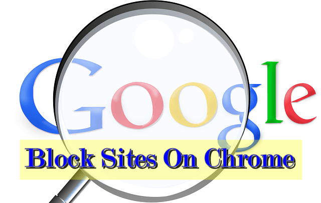 Block Sites On Chrome