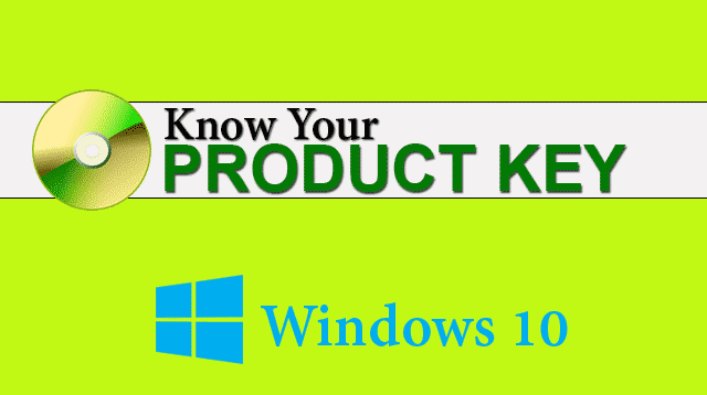 Know Your Windows 10 Product Key