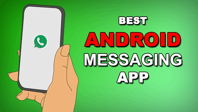 Best Android Messaging App