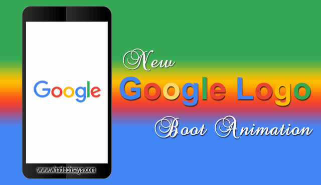 Set New Google Logo as Android Boot Animation