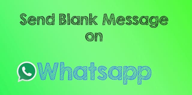 How to Send Blank Message on Whatsapp