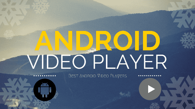 Best Video Player For Android 2022