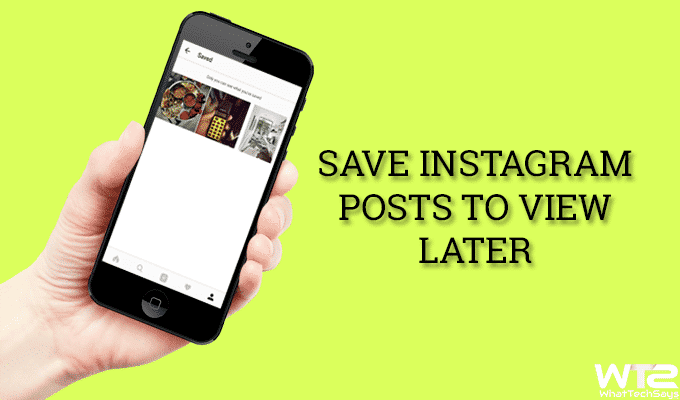 Save Instagram Posts to View Later on Android and iPhone